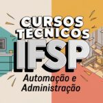 IFSP Birigui abre seleção para Cursos Técnicos em Administração e Automação Industrial