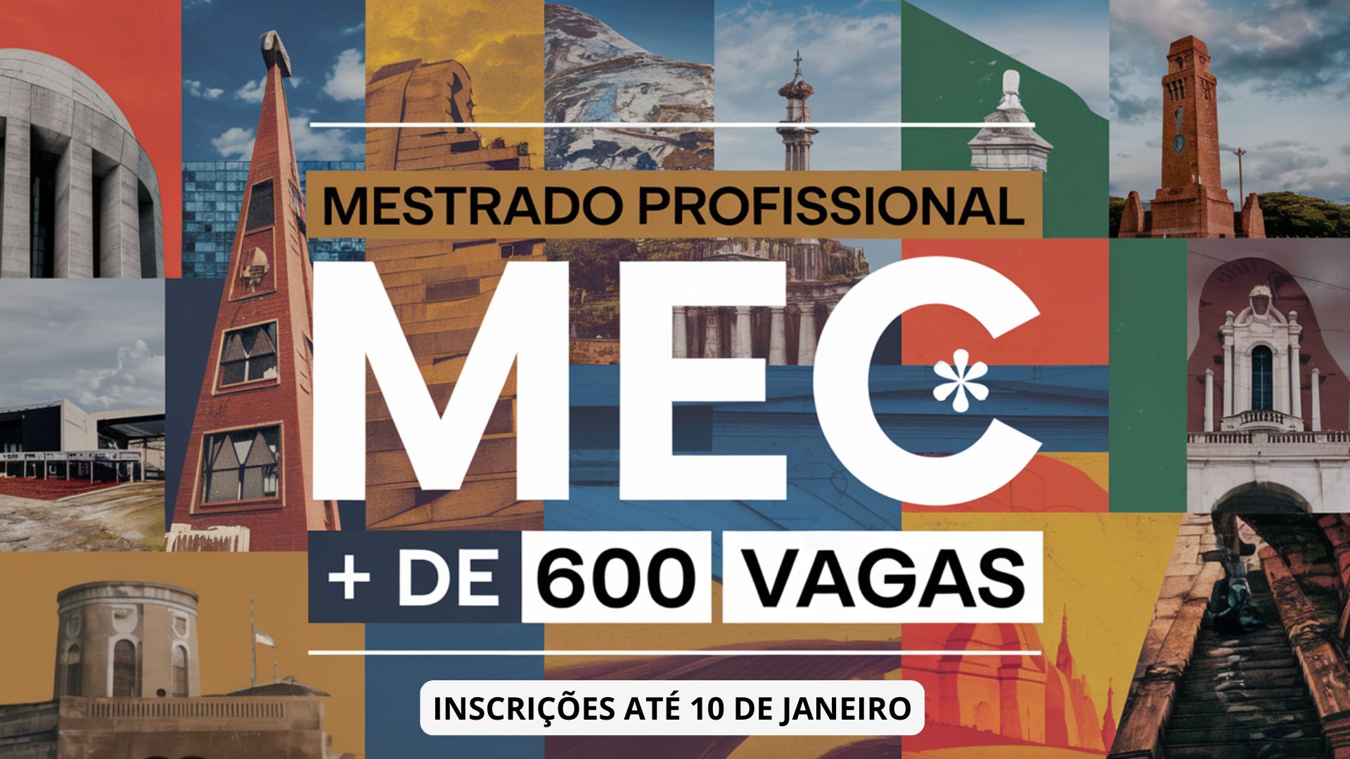 Mestrado Profissional do MEC encerra inscrições amanhã: + de 600 vagas em todo o Brasil