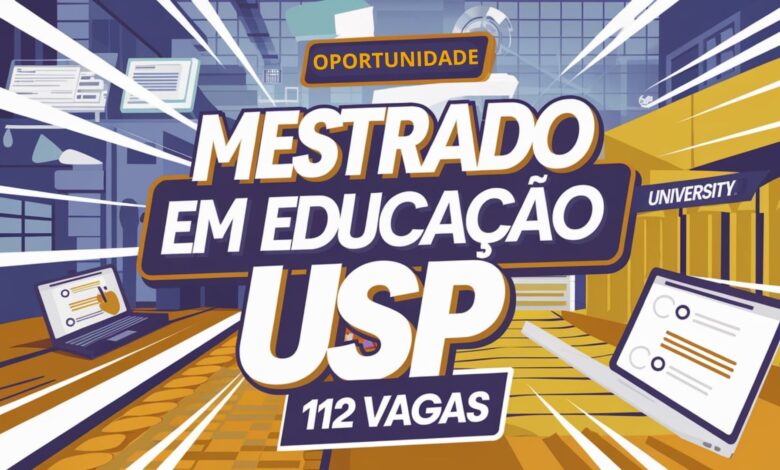 USP vai abrir inscrições para Mestrado em Educação com 112 Vagas - Confira!